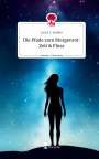 Lorys S. Sander: Die Pfade zum Morgenrot: Zeit & Fluss. Life is a Story - story.one, Buch