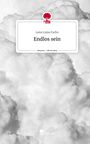 Lena Luisa Fuchs: Endlos sein. Life is a Story - story.one, Buch
