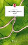 Marie Thérèse: Liebe ist ein weites Land. Life is a Story - story.one, Buch