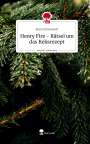 Klara Schwarzott: Henry Fire - Rätsel um das Keksrezept. Life is a Story - story.one, Buch