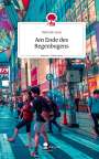 Nathalie Iasar: Am Ende des Regenbogens. Life is a Story - story.one, Buch