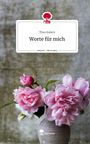 Thea Esders: Worte für mich. Life is a Story - story.one, Buch