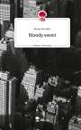 Maria Pavlidis: Bloody sweet. Life is a Story - story.one, Buch