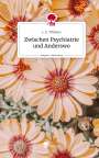 L. E. Tiffanny: Zwischen Psychiatrie und Anderswo. Life is a Story - story.one, Buch
