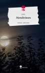 Juli G.: Mondtränen. Life is a Story - story.one, Buch