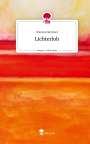 Marina Hammel: Lichterloh. Life is a Story - story.one, Buch