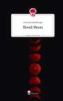 Laura Hummelberger: Blood Moon. Life is a Story - story.one, Buch