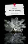 Katy Silent: Der Fall der Lilly. Life is a Story - story.one, Buch