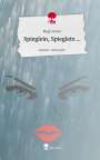 Birgit Samer: Spieglein, Spieglein .... Life is a Story - story.one, Buch