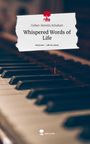 Celine-Kerstin Schubart: Whispered Words of Life. Life is a Story - story.one, Buch