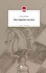 Chrys Venner: Der Spieler in mir. Life is a Story - story.one, Buch