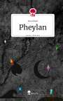 Anna Blark: Pheylan. Life is a Story - story.one, Buch