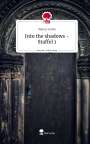 Marius Grebe: Into the shadows - Staffel 1. Life is a Story - story.one, Buch