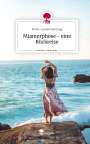 Marie-Louise Hornung: Miamorphose - eine Rückreise. Life is a Story - story.one, Buch