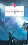 Marina Litjens: In den Sternen bist nur du. Life is a Story - story.one, Buch
