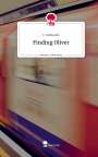 C. Edmonds: Finding Oliver. Life is a Story - story.one, Buch