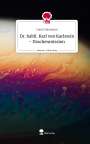 Laura Naumann: Dr. habil. Karl von Karlstein - Drachenmission. Life is a Story - story.one, Buch