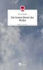 Victoria Bekker: Die Sonne hinter der Wolke. Life is a Story - story.one, Buch