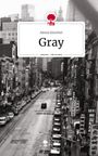 Alessa Eisschiel: Gray. Life is a Story - story.one, Buch