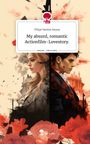 Filipe Santos Sousa: My absurd, romantic Actionfilm-Lovestory.. Life is a Story - story.one, Buch