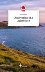 Anne Faber: Observation of a Lighthouse. Life is a Story - story.one, Buch