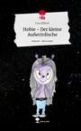 Lisa Zöllner: Hobie - Der kleine Außerirdische. Life is a Story - story.one, Buch