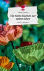 Margit Thürauf: Die bunte Klarheit der späten Jahre. Life is a Story - story.one, Buch