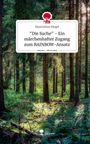 Maximilian Riegel: "Die Suche" - Ein märchenhafter Zugang zum RAINBOW-Ansatz. Life is a Story - story.one, Buch