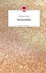 Matthissa Tirok: Sternenklar. Life is a Story - story.one, Buch