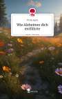 Thalia Apple: Wie Alzheimer dich entführte. Life is a Story - story.one, Buch