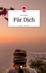 Anja Hanke: Für Dich. Life is a Story - story.one, Buch
