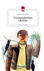 Daniel Oberleitner: Von knackenden Libellen. Life is a Story - story.one, Buch