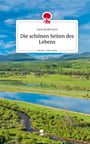 Jana Andersson: Die schönen Seiten des Lebens. Life is a Story - story.one, Buch