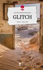 Priscilla Natalie Hammann: GLITCH. Life is a Story - story.one, Buch