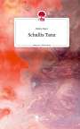 Heike Baur: Schallis Tanz. Life is a Story - story.one, Buch