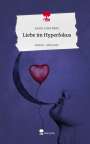 Laura-Luisa Neitz: Liebe im Hyperfokus. Life is a Story - story.one, Buch