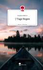 Stephan Böhme: 7 Tage Regen. Life is a Story - story.one, Buch