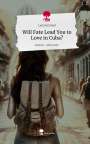 Lena Greimel: Will Fate Lead You to Love in Cuba?. Life is a Story - story.one, Buch