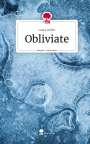 Laura Driller: Obliviate. Life is a Story - story.one, Buch