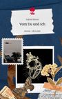 Sophie Körner: Vom Du und Ich. Life is a Story - story.one, Buch