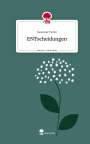 Susanne Tietze: ENTscheidungen. Life is a Story - story.one, Buch