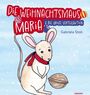 Gabriela Stoll: Die Weihnachtsmaus Maria, Buch