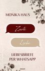 „Monika Haus. Zarte Liebe. Liebesbriefe per WhatsApp.“ Beige und burgunderrote Sprechblasen mit Rosenverzierungen.