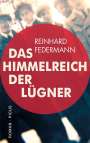 Reinhard Federmann: Das Himmelreich der Lügner, Buch