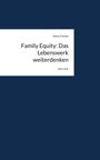 Text: "Family Equity: Das Lebenswerk weiterdenken" von Stefan Eishold. Untermalt von einem dunkelblauen Hintergrund.