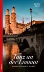 Roger Graf: Tanz an der Limmat, Buch