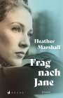 Heather Marshall: Frag nach Jane, Buch