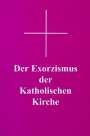 : Der Exorzismus der katholischen Kirche, Buch