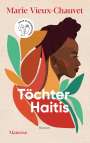Marie Vieux-Chauvet: Töchter Haitis, Buch