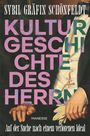 "KULTURGESCHICHTE DES HERREN" in großen Buchstaben. Darunter: "Auf der Suche nach einem verlorenen Ideal". Edles Gemälde eines Mannes.